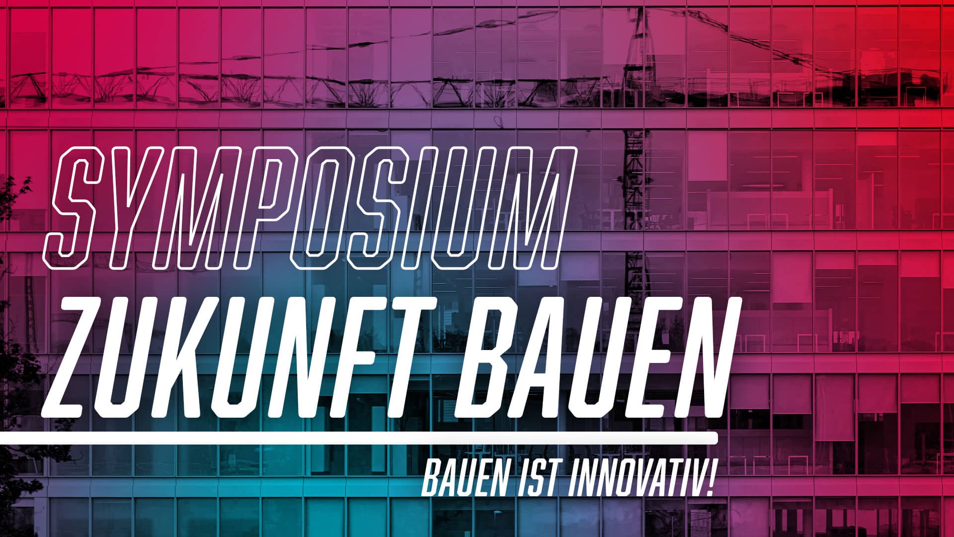 Banner Symposium Zukunft bauen